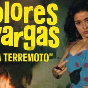 Dolores Vargas "La Terremoto"
