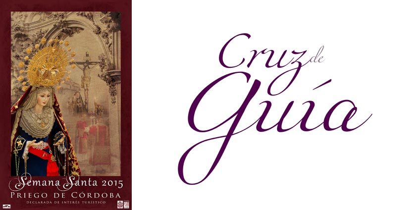 Cartel de Semana Santa Priego 2015 - Cruz de Guía